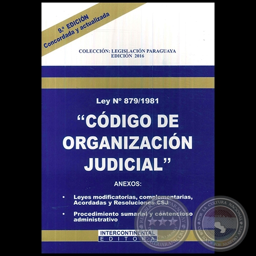 CÓDIGO DE ORGANIZACIÓN JUDICIAL LEY° 879/1981 - 9ª EDICIÓN - Año 2016
